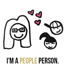 I'm a people person.